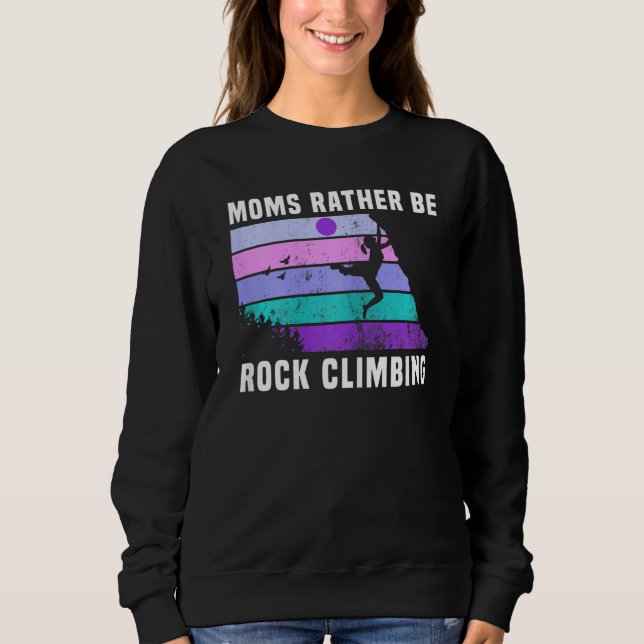 Womens Climb Like a Girl Retro Sunset Moms Rather  Sweatshirt (Front)