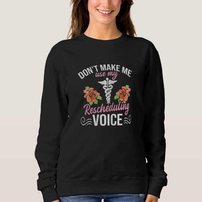 Womens Clinical secretary Quote for a Healthcare R Sweatshirt (Front)
