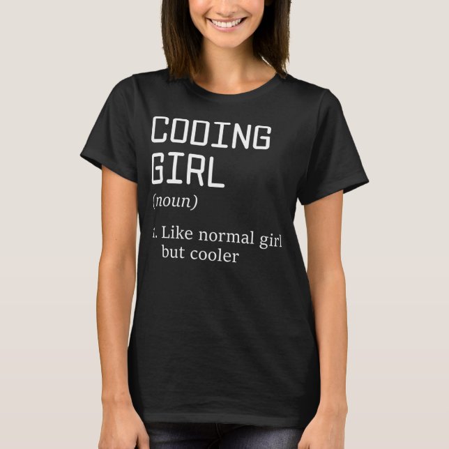 Womens Coding Girl Definition Noun Software T-Shirt (Front)