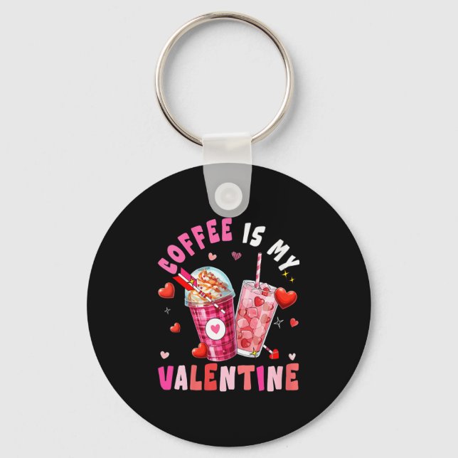 Women's Coffee Is My Valentine Hearts Matching Dri Keychain (Front)