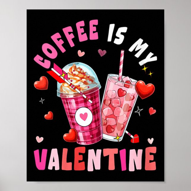 Women's Coffee Is My Valentine Hearts Matching Dri Poster (Front)