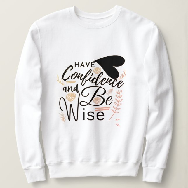 Womens Confidence T-Shirt Sweatshirt (Design Front)