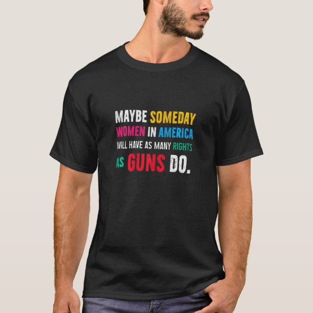Womens Control Guns Not Womenu2019s Bodies Politic T-Shirt (Front)