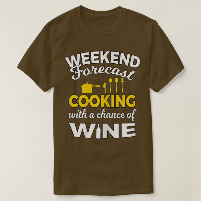 Womens Cooking With a Chance of Wine Funny Drinkin T-Shirt (Design Front)