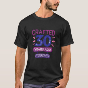 Womens Crafted 30 Years Ago, 30th Birthday Mom Wif T-Shirt