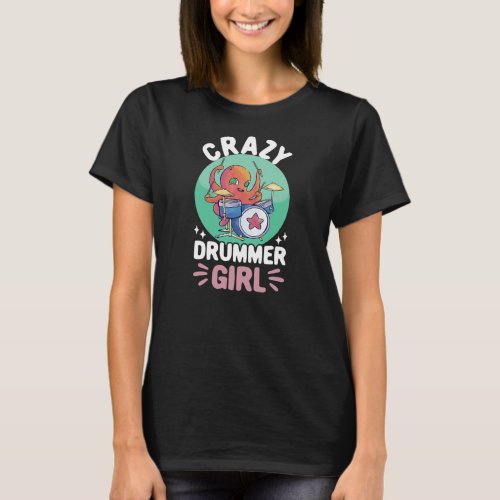 Womens Crazy Drummer Girl Drums Musician  T_Shirt