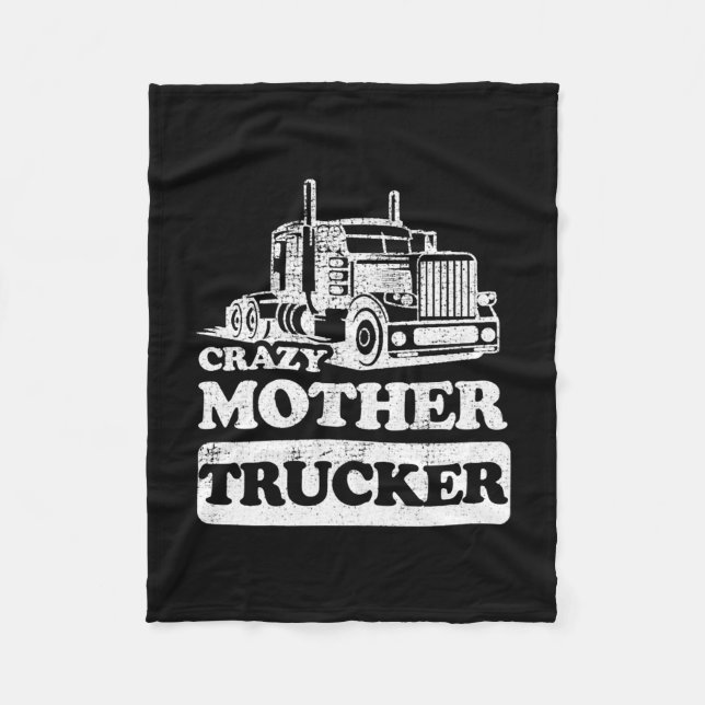Womens Crazy Mother Trucker Funny Trucker Wife Fleece Blanket (Front)