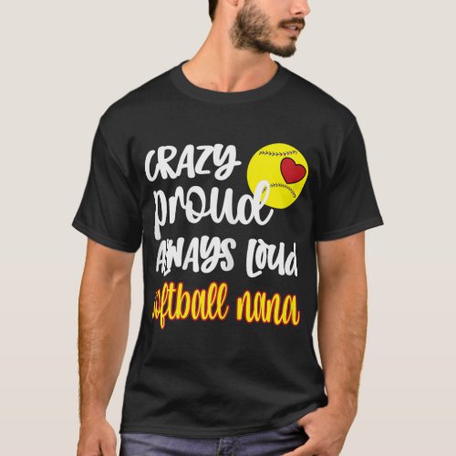 Womens Crazy Proud Softball Nana Softball Grandma  T_Shirt