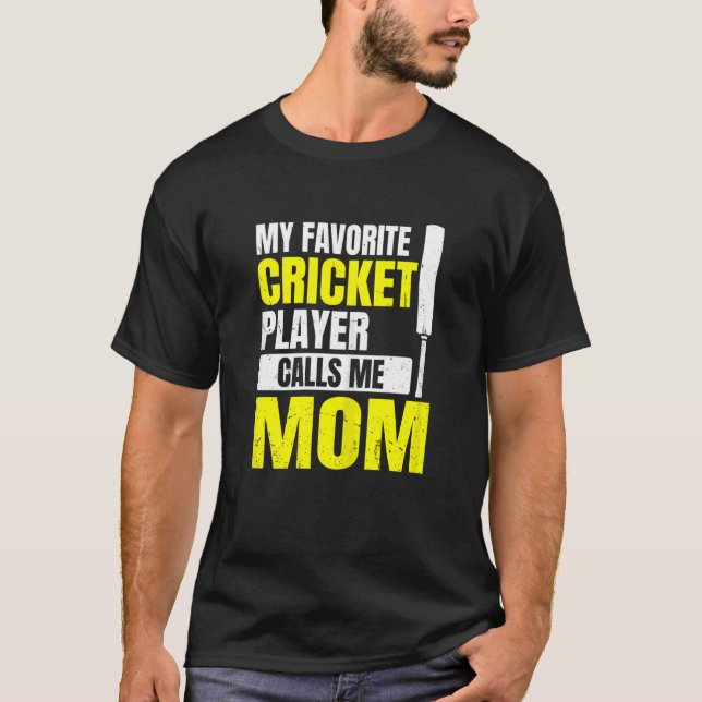 Womens Cricket Game Quote For A Mom Of A Cricket P T-Shirt (Front)