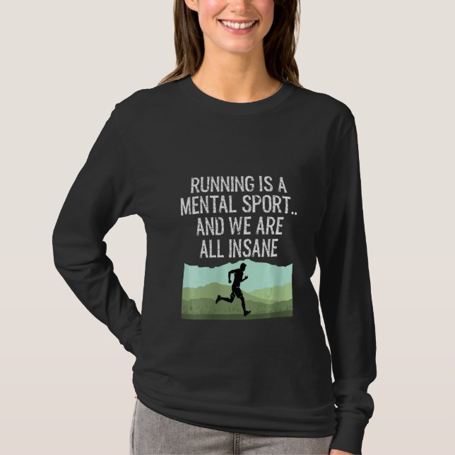 Womens  Cross Country Running Is Insane T-Shirt (Front)
