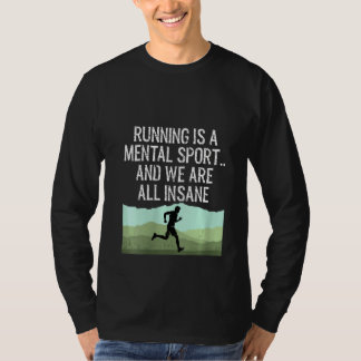 Womens  Cross Country Running Is Insane T-Shirt