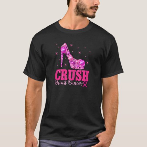 Womens Crush Breast Cancer Awareness Pink Heels T_Shirt