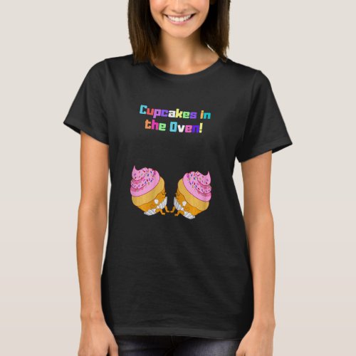 Womens Cupcakes In The Oven Pregnancy Announcement T_Shirt