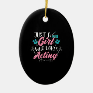 Womens Cute Actor Just A Girl Who Loves Acting Ceramic Ornament