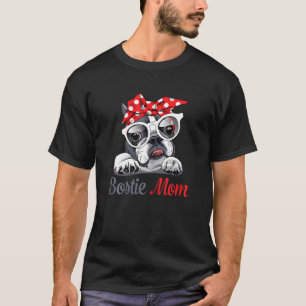 Womens Cute Bostie Mom Funny Dog For Dog Breed M T-Shirt