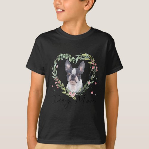 Womens Cute Boston Terrier Mom Flower Dog Lover T_Shirt