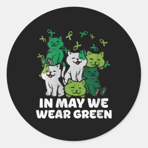 Womens Cute Cats Mental Health Awareness May We We Classic Round Sticker