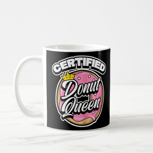 Womens Cute Certified Donut Queen  Food  Humor  Coffee Mug (Left)