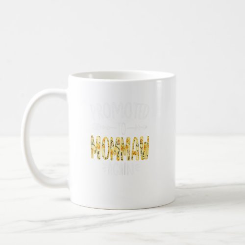 Womens Cute Floral Promoted To Be Mommaw Again Mot Coffee Mug