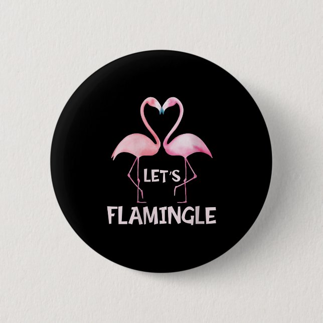Womens Cute Let's Flamingle Nk Flamingo Summer Lov Button (Front)