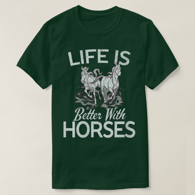 Womens Cute Life Is Better With Horses Horseback R T-Shirt (Design Front)