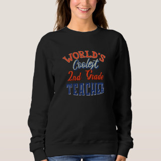 Womens Cute Second Grade Team Worldu2019s Coolest Sweatshirt