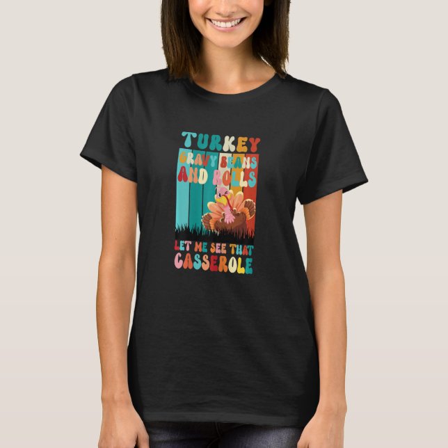 Womens Cute Turkey Gravy Beans And Rolls Let Me Se T-Shirt (Front)
