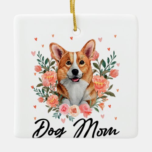 Womens Cute Welsh Corgi Mom Flower Dog Lover Gifts Ceramic Ornament