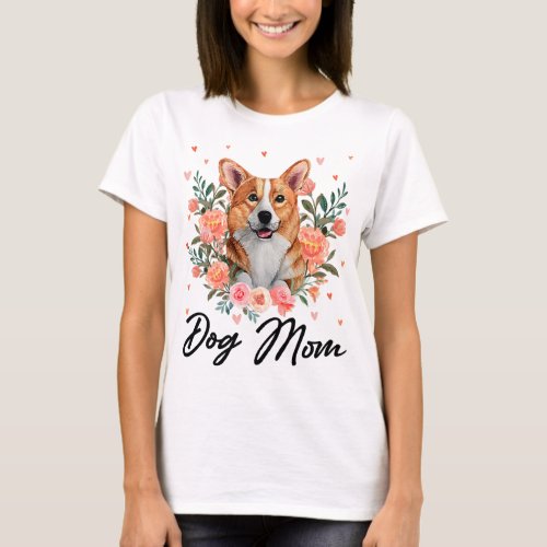 Womens Cute Welsh Corgi Mom Flower Dog Lover Gifts T_Shirt