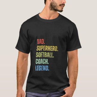 Womens Dad Superhero Softball Coach Legend Funny C T-Shirt