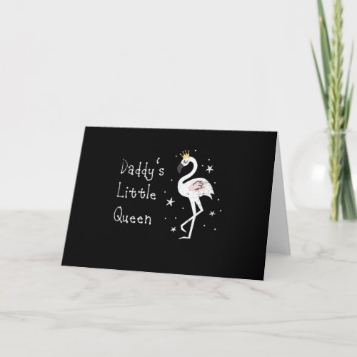 Womens Daddys Little Queen Cute Flamingo Card