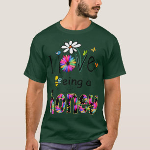 Womens Daisy flower love being Honey t love art gr T-Shirt