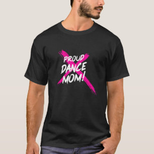 Womens Dance Mom Dance Mother Mother's Day T-Shirt
