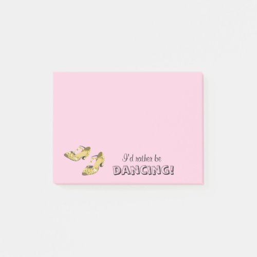 Womens Dance Shoes Id Rather Be Dancing Custom Post_it Notes