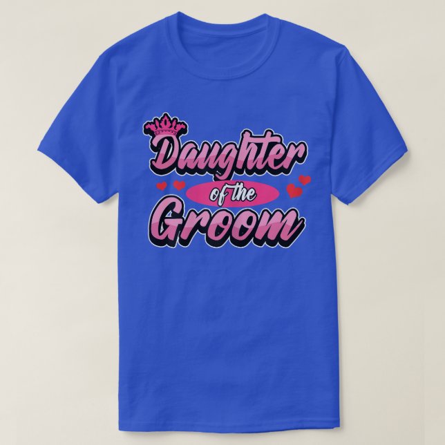 Womens Daughter of the groom  T-Shirt (Design Front)