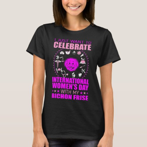 Womens Day With Bichon Frise Gift T_Shirt