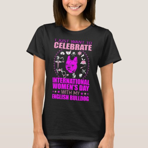 Womens Day With English Bulldog Gift T_Shirt