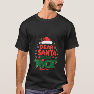 Womens Dear Santa Define Nice Funny Merry Christma T-Shirt