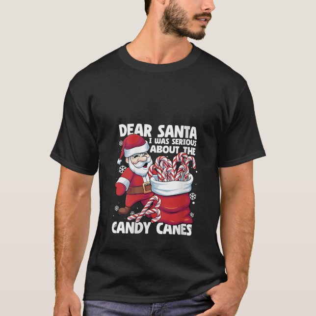 Womens Dear Santa I Was Serious About Candy Canes  T-Shirt (Front)