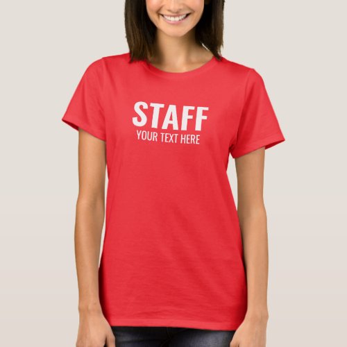 Womens Deep Red Tee Shirt Staff Member Custom