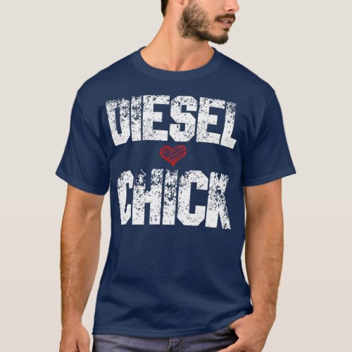 Womens Diesel Chick Trucker   Truck Drivers Gift T_Shirt