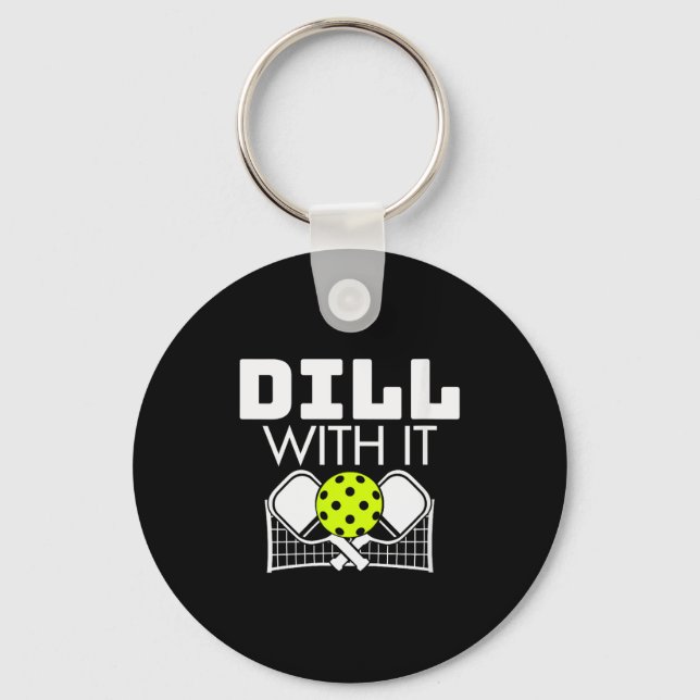 Womens Dill With It Funny Ckleball Paddle And Net  Keychain (Front)