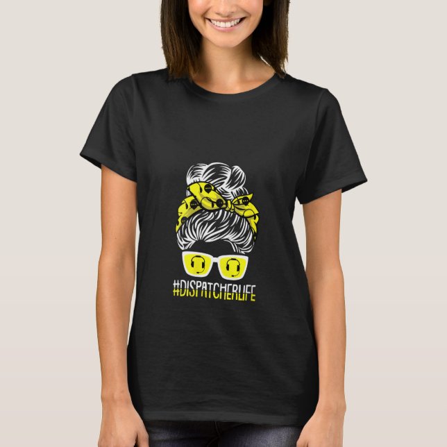 Womens Dispatcher Life 911 Dispatch Operator Thin  T-Shirt (Front)