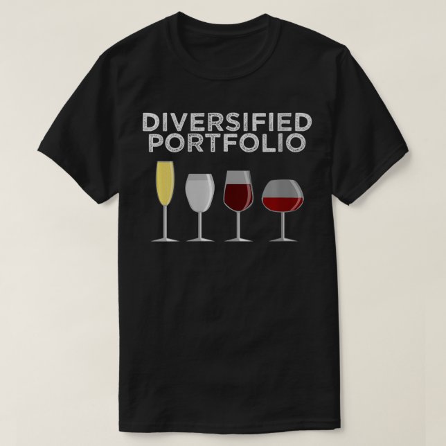 Womens Diversified Portfolio Funny Wine Liquor Alc T-Shirt (Design Front)