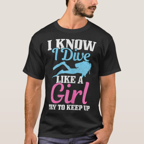 Womens Diving Girl Funny Scuba Diver Gift  T_Shirt