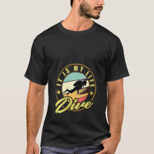 Womens Diving Is My Life For Scuba Divers T-Shirt