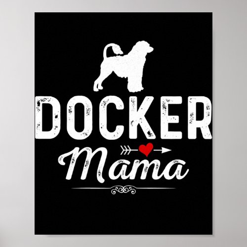 Womens Docker Mama funny Dog Mama Best Pet owner Poster