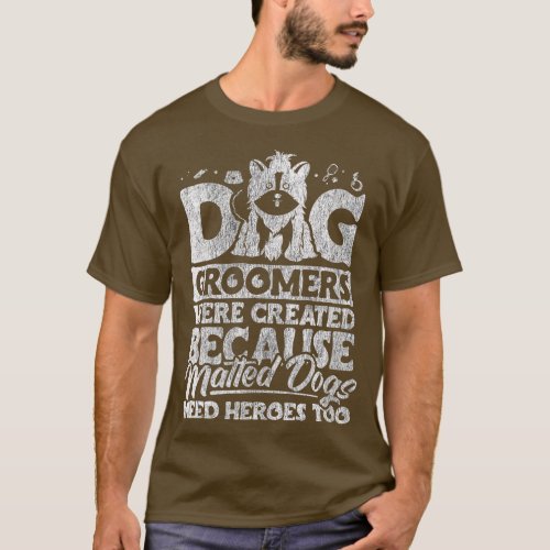Womens Dog Groomer Funny Dog Grooming for Women VN T_Shirt