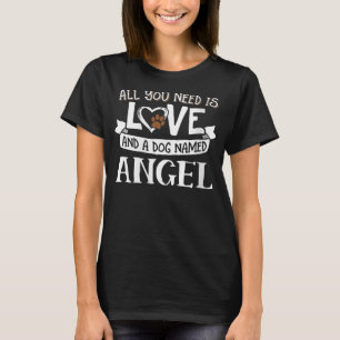 Womens Dog Name Angel T-Shirt - All You Need is Lo