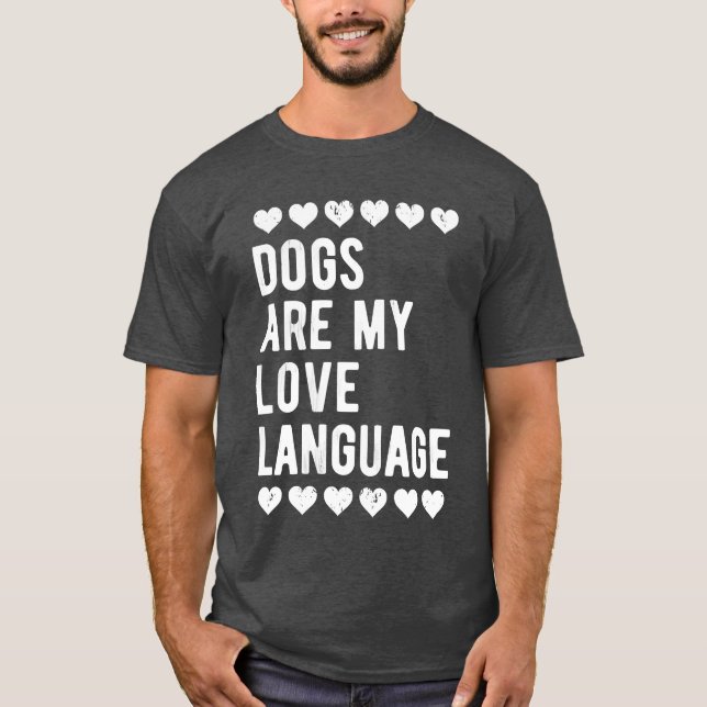 Womens Dogs Are My Love Language Funny Dog Lover g T-Shirt (Front)